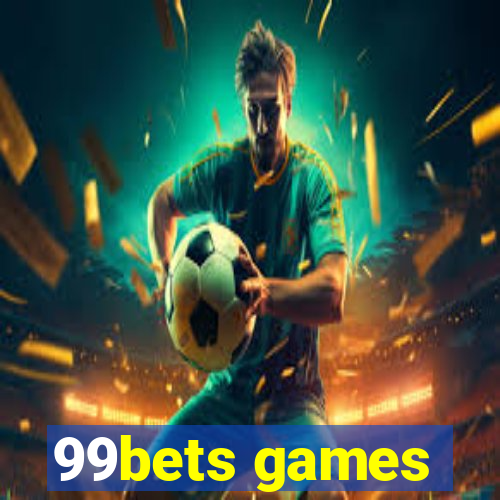 99bets games